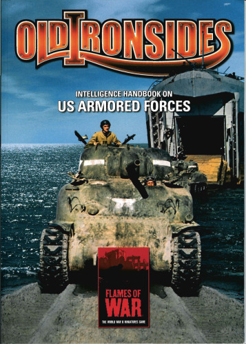 ﻿Flames of War Old Ironsides: Intelligence Handbook on Forces Armored US (بازی مینیاتورهای جنگ جهانی دوم)