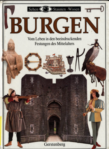 ﻿قلعه ها درباره زندگی در قلعه های چشمگیر قرون وسطی