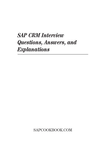 ﻿سوالات، پاسخ ها و توضیحات مصاحبه SAP CRM: بررسی گواهینامه مدیریت ارتباط با مشتری SAP