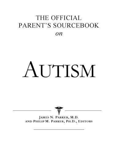 ﻿کتاب منبع رسمی والدین در مورد اوتیسم: فهرستی اصلاح شده و به روز شده برای عصر اینترنت