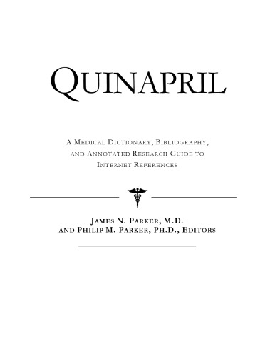 ﻿Quinapril - فرهنگ لغت پزشکی، کتابشناسی، و راهنمای تحقیق مشروح برای مراجع اینترنتی