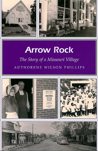﻿Arrow Rock: The Story Of A Missouri Village (خوانندگان میراث میسوری)
