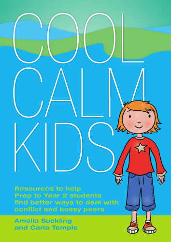 ﻿بچه‌های آرام باحال: منابعی برای کمک به آمادگی برای سال دوم یافتن راه‌های بهتر برای مقابله با تعارض‌ها و همسالان رئیس‌جمهور