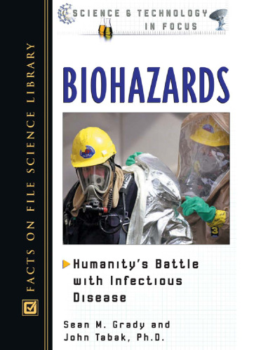 ﻿Biohazards: نبرد بشریت با بیماری های عفونی (علم و فناوری در کانون توجه)
