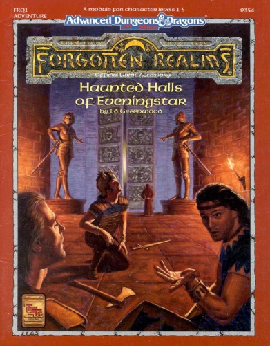 ﻿Haunted Halls of Eveningstar (نقش‌بازی فانتزی AD&D دوم، ماژول Forgotten Realms، FRQ1)