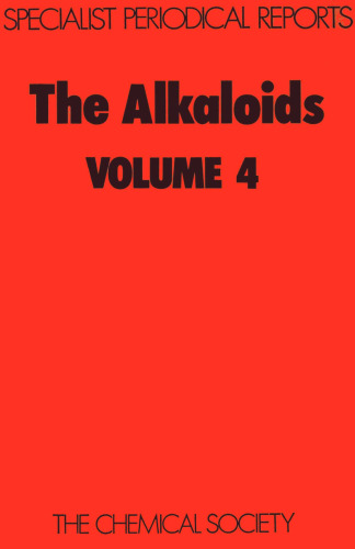 ﻿Alkaloids Volume 4: Specialist Periodical Rep (گزارش های دوره ای تخصصی) (v. 4)
