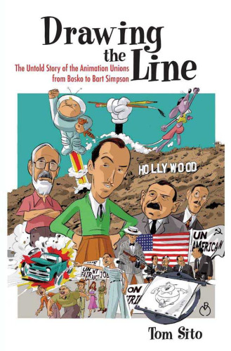 ﻿ترسیم خط: داستان ناگفته اتحادیه های انیمیشن از بوسکو تا بارت سیمپسون