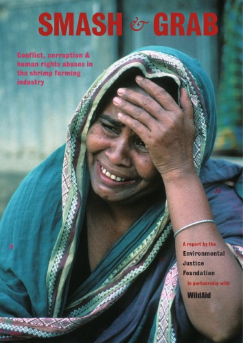 ﻿شکستن و چنگ زدن، درگیری، فساد، و سوء استفاده از حقوق بشر در صنعت پرورش میگو