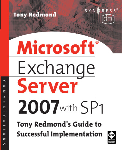 ﻿Microsoft Exchange Server 2007 with SP1: راهنمای تونی ردموند برای اجرای موفقیت آمیز