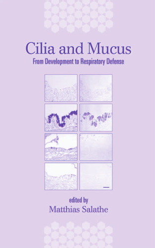 ﻿گل مژه و موکوس: از رشد تا دفاع تنفسی