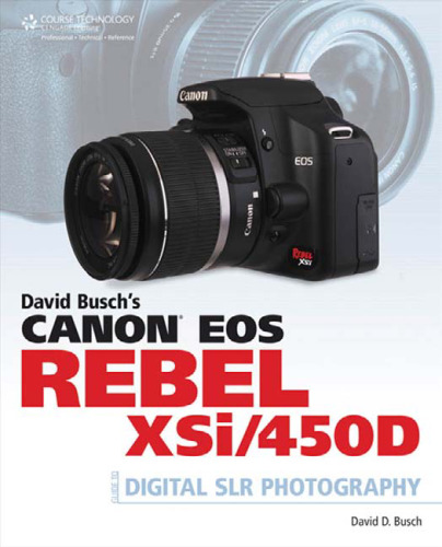 ﻿راهنمای عکاسی دیجیتال SLR Canon EOS Digital Rebel XSi 450D دیوید بوش