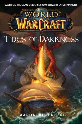 ﻿Warcraft: World of Warcraft: Tides of Darkness