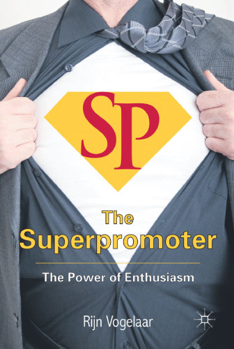 ﻿Superpromoter: The Power of Enthusiasm