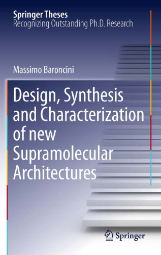 ﻿طراحی، سنتز و خصوصیات معماری های سوپرامولکولی جدید
