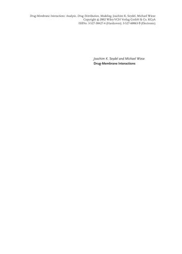 ﻿تداخلات دارو و غشاء: تجزیه و تحلیل، توزیع دارو، مدل سازی: روش ها و اصول در شیمی دارویی