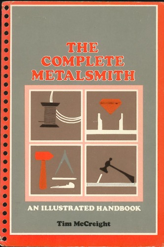 ﻿کتاب The Complete Metalsmith: Illustrated Handbook