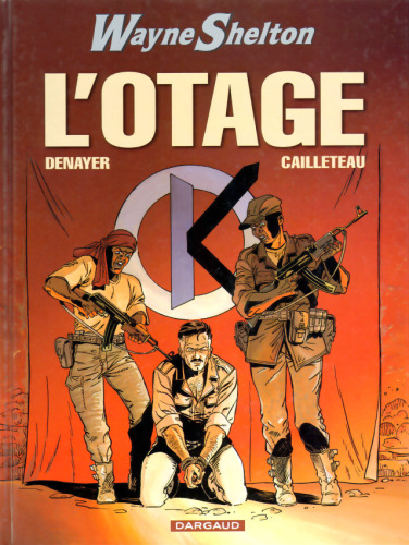 ﻿وین شلتون، جلد 6: گروگان