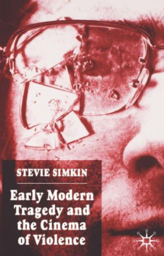 ﻿تراژدی مدرن اولیه و سینمای خشونت