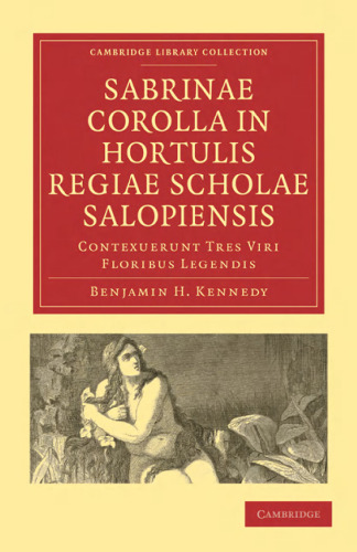 ﻿Sabrinae Corolla در Hortulis Regiae Scholae Salopiensis: Contexuerunt Tres Viri Floribus Legendis