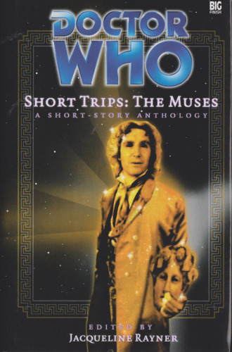 ﻿Doctor Who Short Trips: The Muses (سفرهای کوتاه پایان بزرگ)
