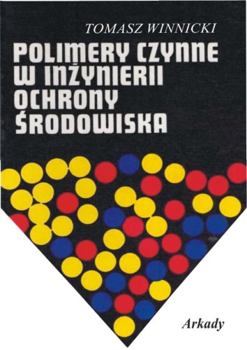 ﻿پلیمرهای فعال در مهندسی حفاظت از محیط زیست