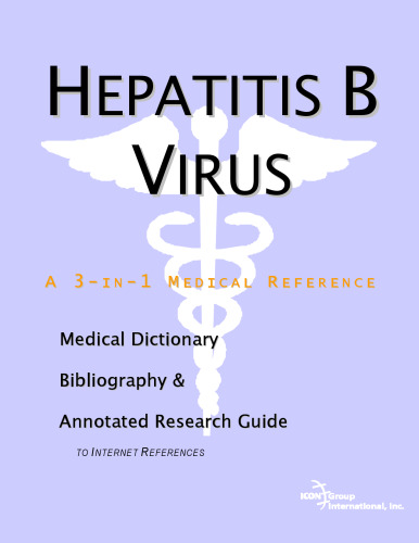 ﻿ویروس هپاتیت B - فرهنگ لغت پزشکی، کتابشناسی، و راهنمای تحقیق مشروح برای مراجع اینترنتی