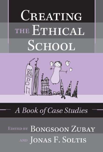 ﻿ایجاد مکتب اخلاقی: کتاب مطالعات موردی