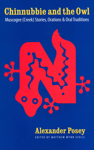﻿Chinnubbie و جغد: داستان‌ها، سخنرانی‌ها و سنت‌های شفاهی Muscogee (Creek)