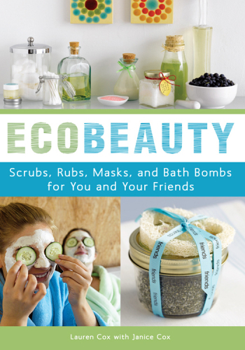 ﻿Ecobeauty: اسکراب، مالش، ماسک، شستشو، و بمب حمام برای شما و دوستانتان