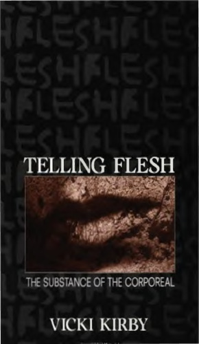 ﻿Telling Flesh: The Substance of the Corporeal
