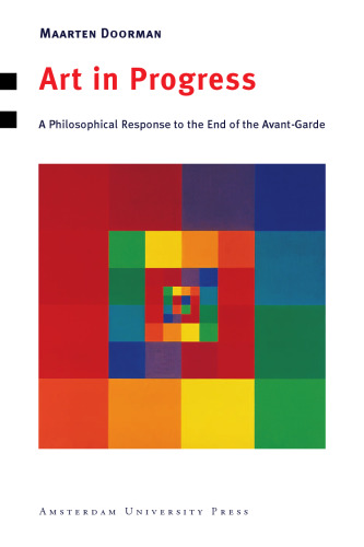 ﻿هنر در حال پیشرفت: پاسخی فلسفی به پایان آوانگارد