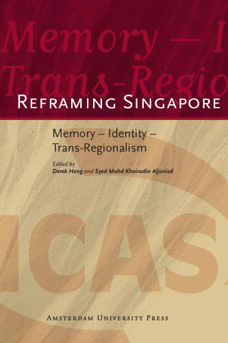 ﻿چارچوب مجدد سنگاپور: حافظه - هویت - فرا منطقه گرایی