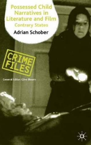 ﻿روایت‌های کودک تحت مالکیت در ادبیات و فیلم: حالت‌های متضاد (پرونده‌های جنایی S.)