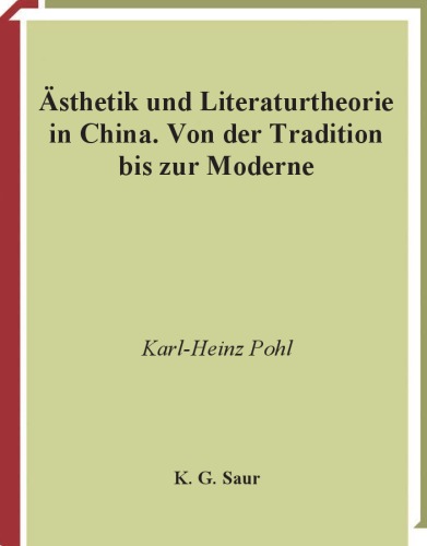 ﻿زیبایی شناسی و نظریه ادبی در چین از سنت تا مدرنیته (تاریخ ادبیات چین. جلد 5)