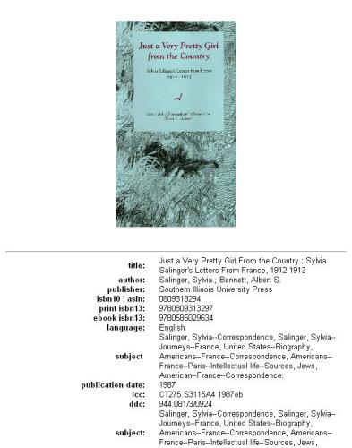 ﻿فقط یک دختر بسیار زیبا از کشور: نامه های سیلویا سالینجر از فرانسه، 1912-1913