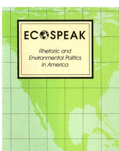 ﻿Ecospeak: لفاظی و سیاست زیست محیطی در آمریکا