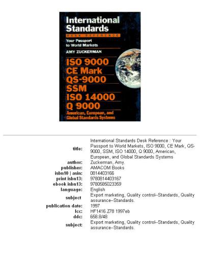﻿مرجع میز استانداردهای بین المللی: گذرنامه شما به بازارهای جهانی، ISO 9000، CE Mark، QS-9000، SSM، ISO 14000، Q 9000 سیستم های استاندارد آمریکایی، اروپایی و جهانی
