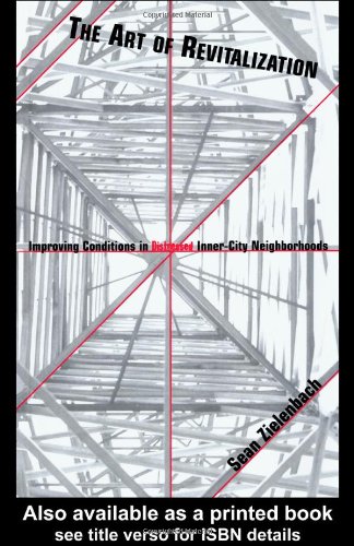 ﻿هنر احیاء: بهبود شرایط در محله های پریشان درون شهری