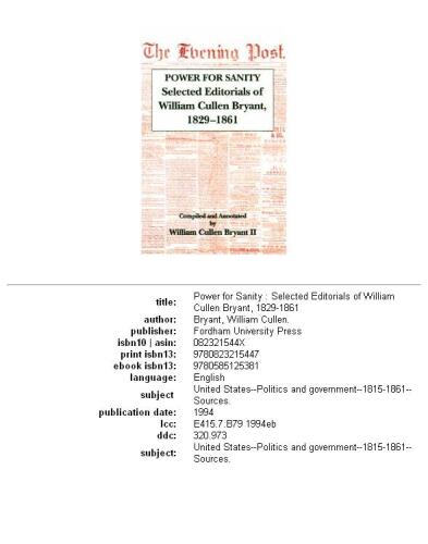 ﻿قدرت برای سلامت عقل: سرمقاله های منتخب ویلیام کالن برایانت، 1829-1861