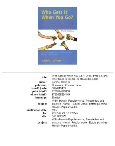 ﻿وقتی شما می روید چه کسی آن را دریافت می کند؟: وصیت نامه، وصیت نامه، و مالیات بر ارث برای ساکن هاوایی