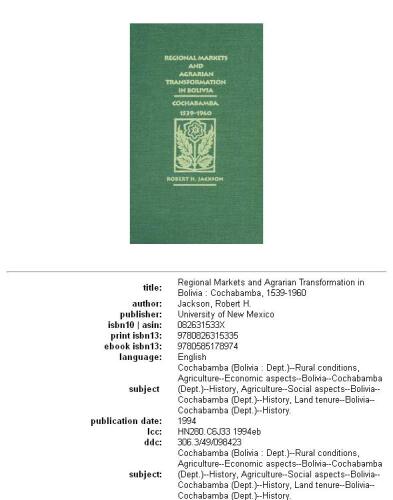 ﻿بازارهای منطقه ای و تحولات کشاورزی در بولیوی: کوچابامبا، 1539-1960