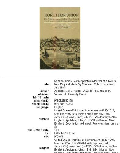 ﻿North for Union: مجله سفر جان اپلتون به نیوانگلند که توسط رئیس جمهور پولک در ژوئن و ژوئیه 1847 ساخته شد.