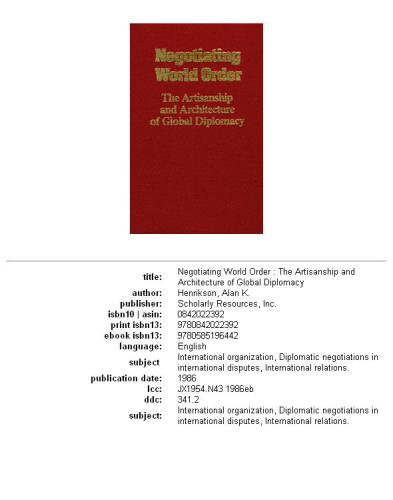 ﻿مذاکره درباره نظم جهانی: صنعتگری و معماری دیپلماسی جهانی