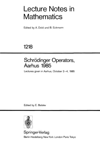 اپراتورهای شرودینگر ، اهروس 1985: سخنرانی در اهروش ، 2-4 اکتبر 1985