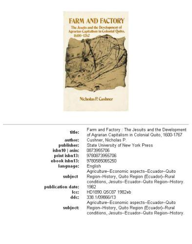 ﻿مزرعه و کارخانه: یسوعی ها و توسعه سرمایه داری کشاورزی در کیتوی استعماری، 1600-1767