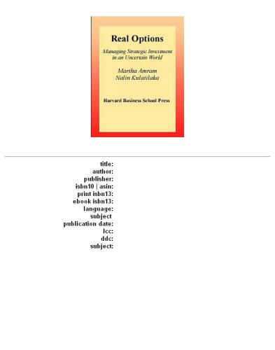 ﻿گزینه های واقعی: مدیریت سرمایه گذاری استراتژیک در دنیای نامشخص