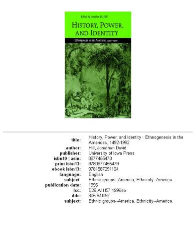 ﻿تاریخ، قدرت و هویت: قوم زایی در قاره آمریکا، 1492-1992