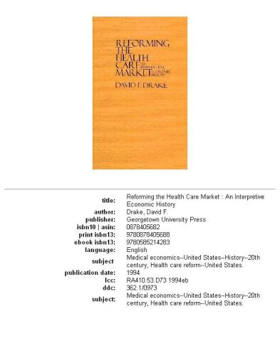 ﻿اصلاح بازار مراقبت های بهداشتی: تاریخچه اقتصادی تفسیری