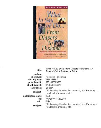 ﻿چه بگوییم یا چه کنیم. . . از پوشک تا دیپلم: راهنمای مرجع سریع والدین