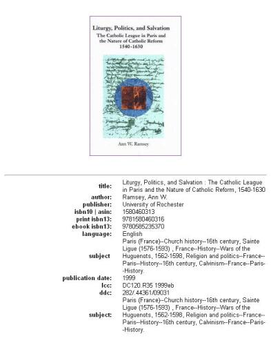 ﻿عبادت، سیاست و نجات: اتحادیه کاتولیک در پاریس و ماهیت اصلاحات کاتولیک، 1540-1630